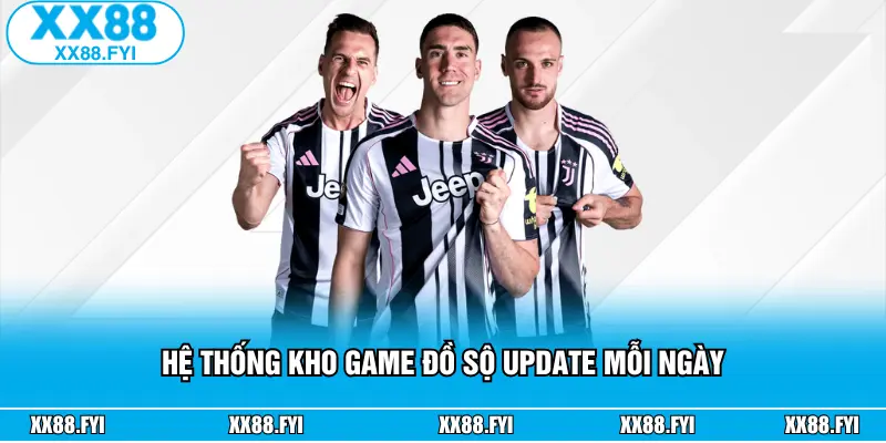 Hệ thống kho game đồ sộ update mỗi ngày