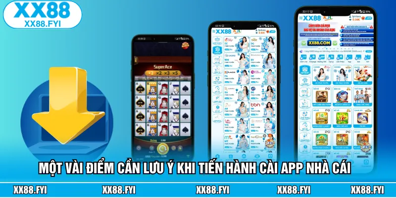 Những lưu ý cần nắm khi cài đặt ứng dụng của trang cược về máy